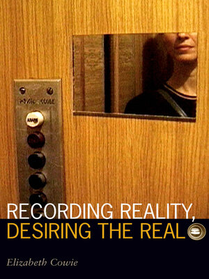 cover image of Recording Reality, Desiring the Real